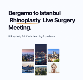 Bergamo to Istanbul  Rhinoplasty  Live Surgery Meeting.